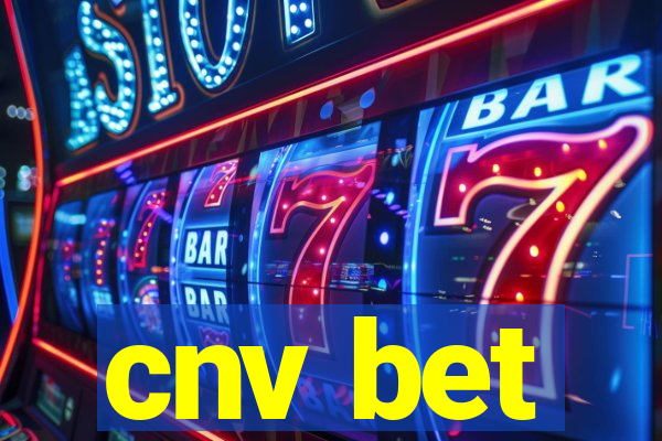 cnv bet